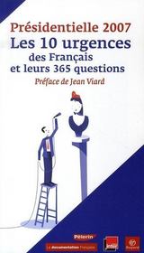 Présidentielle 2007 ; les 10 urgences des français et leurs 365 questions - Intérieur - Format classique