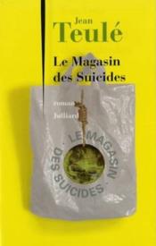 Vente  Le magasin des suicides  - Jean TEULÉ 