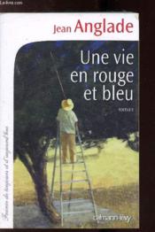 Une vie en rouge et bleu - Couverture - Format classique