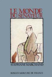 Le Monde Du Senateur - Couverture - Format classique
