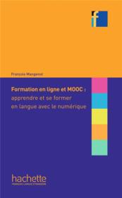 Formation en ligne et MOOC : apprendre et se former en langue avec le numérique - Couverture - Format classique