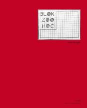 Pierre Buraglio ; blok zoo hoc - Couverture - Format classique