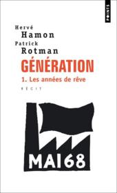 Génération t.1 ; les années de rêve - Couverture - Format classique