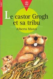 Le castor grogh et sa tribu - Intérieur - Format classique