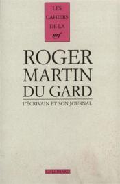 Martin du gard - t05 - l'ecrivain et son journal - Couverture - Format classique
