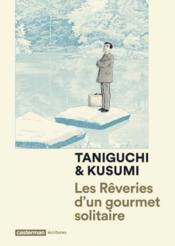 Les rêveries d'un gourmet solitaire - Couverture - Format classique