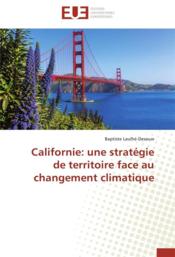 Vente  Californie : une stratégie de territoire face au changement climatique  - Laulhe-Desauw-B - Baptiste Laulhe-Desauw 