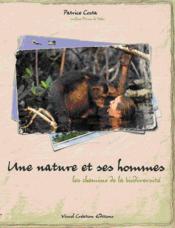 Une nature et ses hommes ; les chemins de la biodiversité  - Patrice Costa 