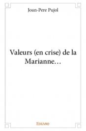 Valeurs (en crise) de la Marianne... - Couverture - Format classique