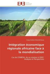 Integration economique regionale africaine face a la mondialisation - Couverture - Format classique
