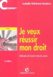 Je Veux Reussir Mon Droit ; Methodes De Travail Et Cles Du Succes - Intérieur - Format classique