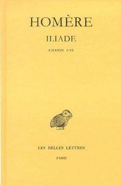 Iliade t.1 ; chants I-VI - Couverture - Format classique