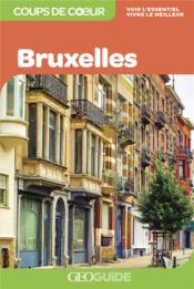 GEOguide coups de coeur ; Bruxelles (édition 2021)  - Collectif - Collectifs Gallimard 