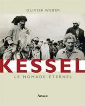 Kessel, le nomade éternel - Intérieur - Format classique