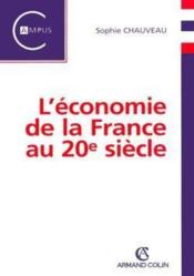L'économie de la France au XX siècle - Couverture - Format classique