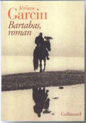 Bartabas, roman - Couverture - Format classique