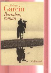 Bartabas, roman - Couverture - Format classique