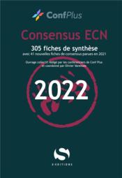Consensus ECN 2022 : 305 fiche de synthèse  - Collectif 