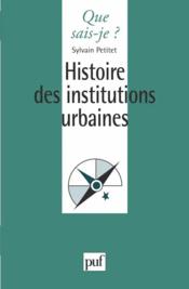 Histoire des institutions urbaines - Couverture - Format classique