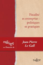 Fiscalité et entreprise : politiques et pratiques - Couverture - Format classique