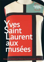 Yves Saint Laurent aux musées - Couverture - Format classique
