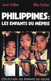 Philippines - les enfants du mepris - Couverture - Format classique