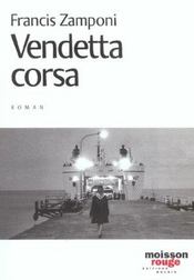 Vendetta Corsa  - Francis Zamponi 
