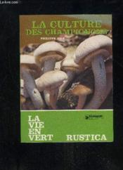 La Culture Des Champignons - La Vie En Vert N°19