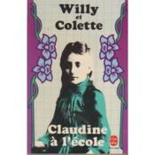 Claudine à l'école - Colette Willy