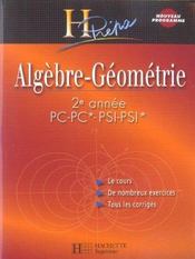 Algèbre-géométrie ; 2ème annee pc-pc*-psi-psi*-pt-pt* (édition 2004) - Intérieur - Format classique