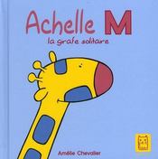 Achelle M ; la girafe solitaire - Intérieur - Format classique