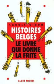 Histoires belges : Le livre qui donne la frite - Intérieur - Format classique