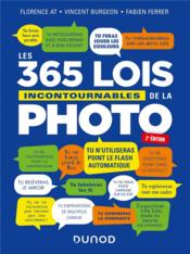 Les 365 lois incontournables de la photo (2e édition)  - Florence At - Vincent Burgeon - Fabien Ferrer 