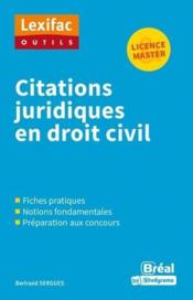 Citations juridiques en droit civil  - Bertrand Sergues 
