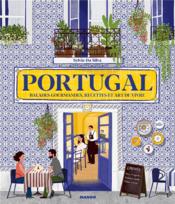 Portugal ; balades gourmandes, recettes et art de vivre - Couverture - Format classique