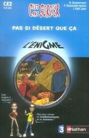 L'ENIGME DES VACANCES PRIMAIRE t.29 : pas si désert que ça ; CE2 - Intérieur - Format classique