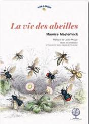 La vie des abeilles  - Maurice Maeterlinck 