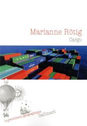 Cargo  - Marianne Rötig 