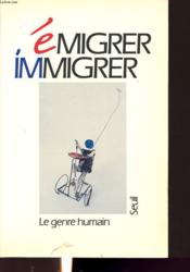 Le genre humain n.19 ; émigrer, immigrer - Couverture - Format classique