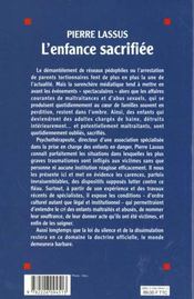L'enfance sacrifiée ; de la maltraitance des enfants et du peu d'efforts pour la combattre - 4ème de couverture - Format classique