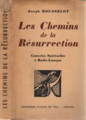 Les chemins de la résurrection. causeries spirituelle à Radio-Limoges - Couverture - Format classique