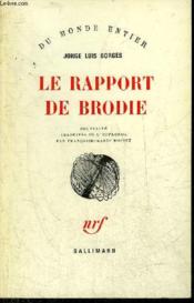 Le Rapport De Brodie - Nouvelles - Collection Du Monde Entier. - Couverture - Format classique