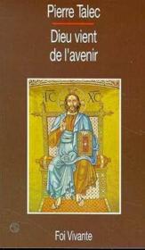 Dieu vient de l'avenir - Couverture - Format classique