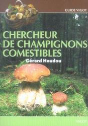 Chercheur de champignons comestibles  - Gerard Houdou 