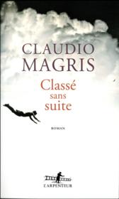 Classé sans suite  - Claudio Magris 