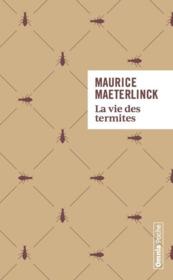 La vie des termites  - Maurice Maeterlinck 