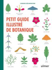 Petit guide illustré de botanique  - Corinne Decarpentrie 