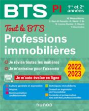 BTS ; tout le BTS professions immobilières ; BTS PI, 1re et 2e années (édition 2022/2023) - Couverture - Format classique