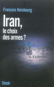 Iran, le choix des armes ? - Intérieur - Format classique