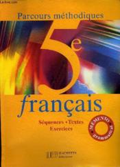 Parcours methodiques 5e - francais - livre de l'eleve - edition 2001 - francais : sequences - textes - Couverture - Format classique